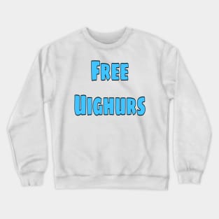 Uighurs Crewneck Sweatshirt